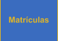 Matrículas