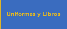 Uniformes y Libros