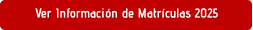 Ver Información de Matrículas 2025